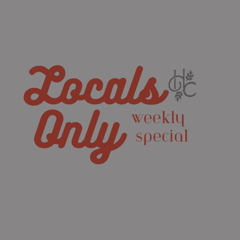 LOCALS ONLY Weekly Special